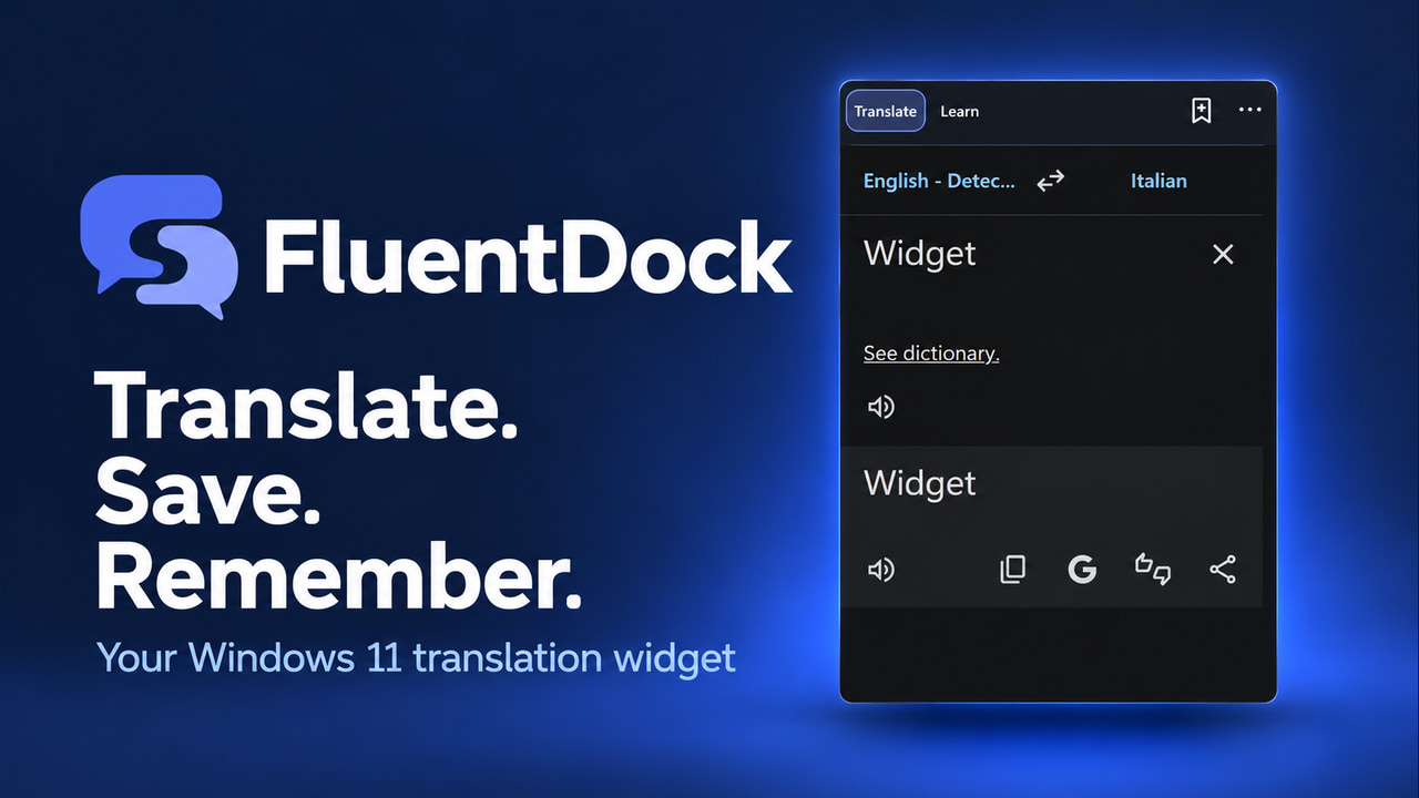 Cover image for Why I Built FluentDock: A Translation Widget for Windows 11